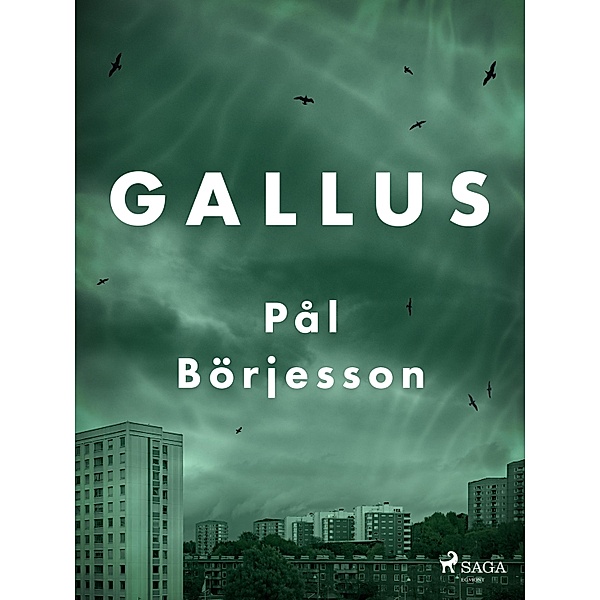 Gallus, Pål Börjesson