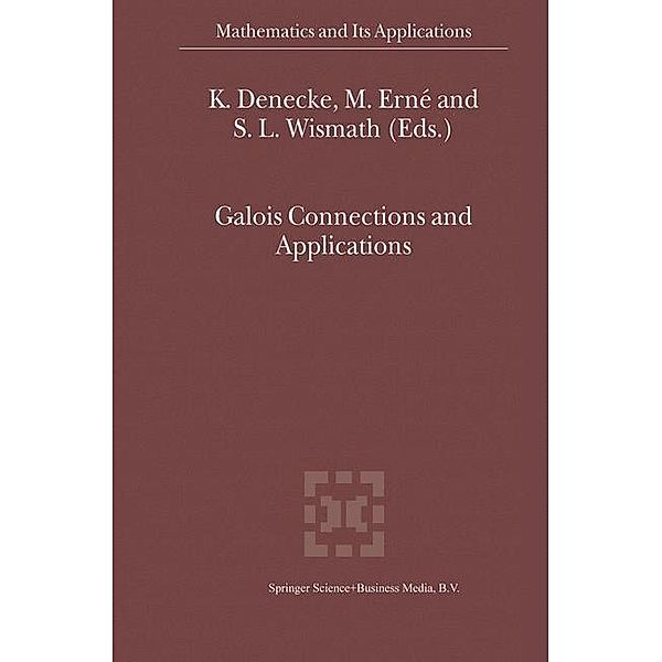 Galois Connections and Applications