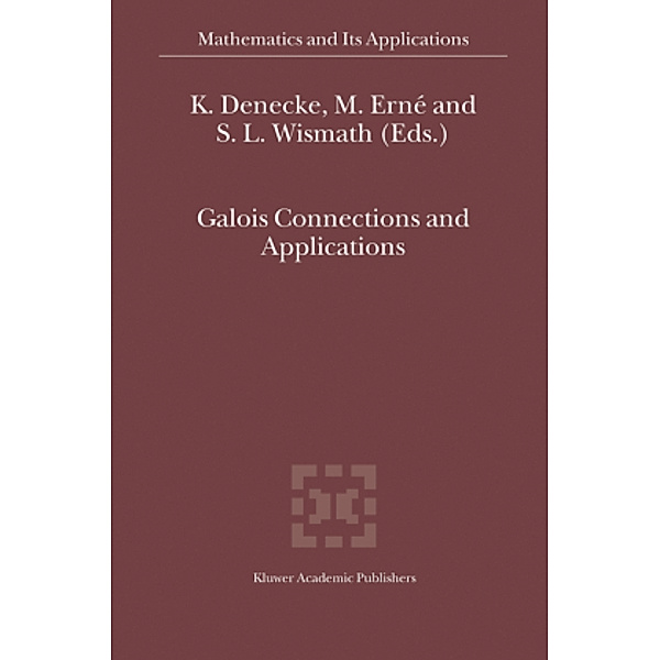 Galois Connections and Applications