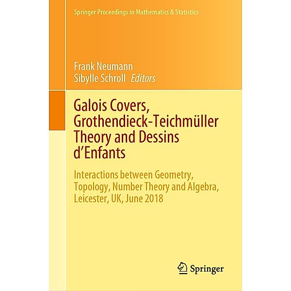 Galois Covers, Grothendieck-Teichmüller Theory and Dessins d'Enfants / Springer Proceedings in Mathematics & Statistics Bd.330
