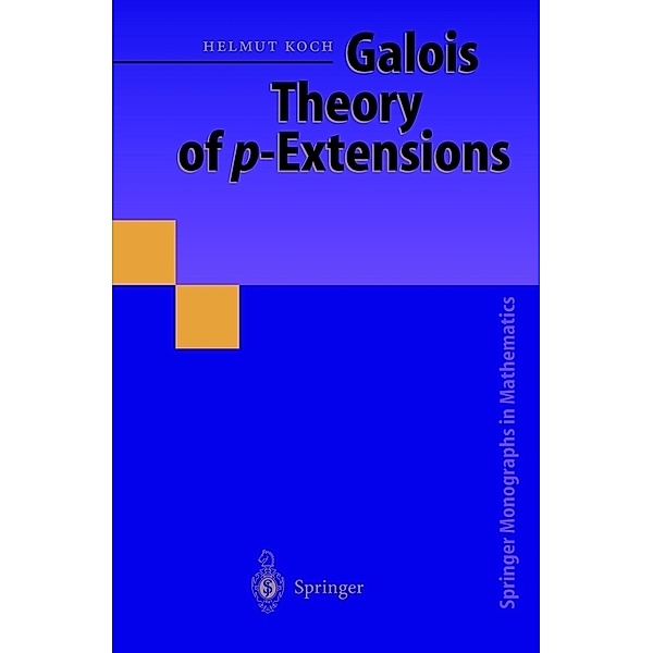 Galois Theory of p-Extensions, Helmut Koch