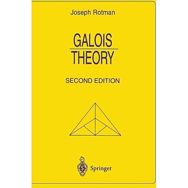 Galois Theory / Universitext, Joseph Rotman