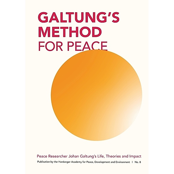 GALTUNG'S METHOD FOR PEACE, Susanne Amira Maria Urban