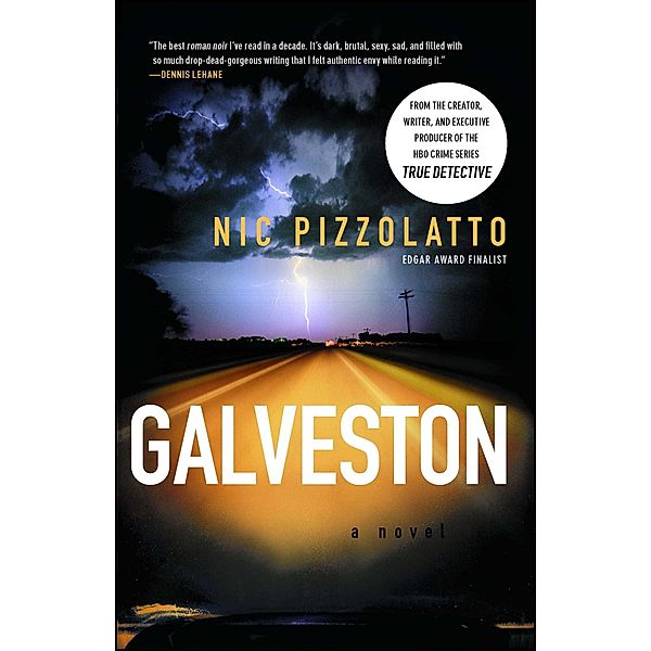 Galveston, Nic Pizzolatto