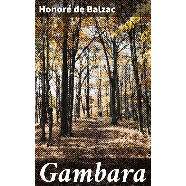 Gambara, Honoré de Balzac