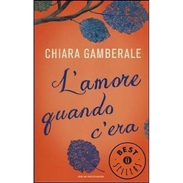 Gamberale, C: L'amore quando c'era, Chiara Gamberale