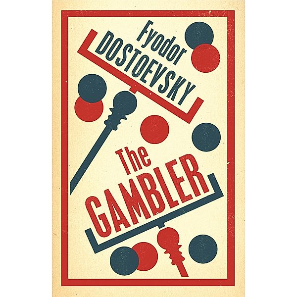 Gambler / Alma Classics, Fyodor Dostoevsky