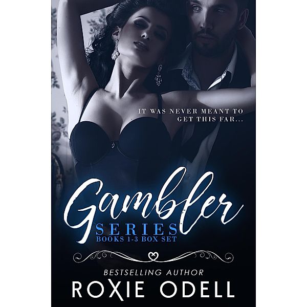 Gambler Series Complete Box Set / Gambler Series, Roxie Odell