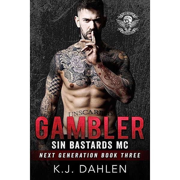 Gambler (Sin's Bastards Next Generation, #3) / Sin's Bastards Next Generation, Kj Dahlen