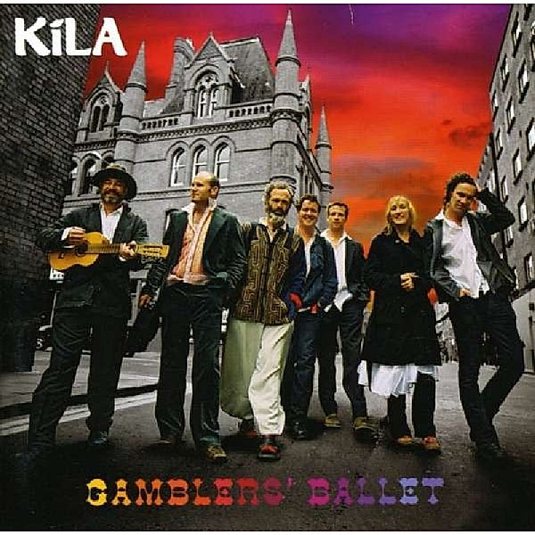 Gamblers' Ballet, Kila