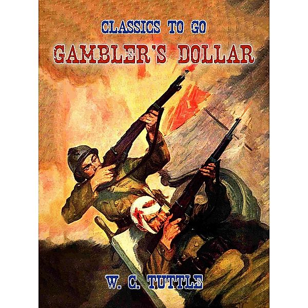 Gambler's Dollar, W. C. Tuttle