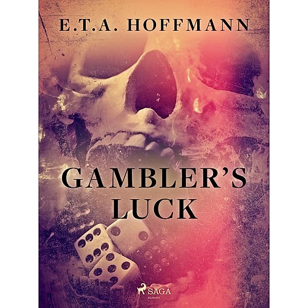 Gambler's Luck, E. T. A. Hoffmann