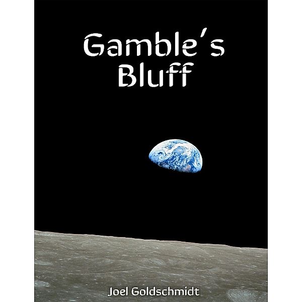 Gamble's Bluff, Joel Goldschmidt