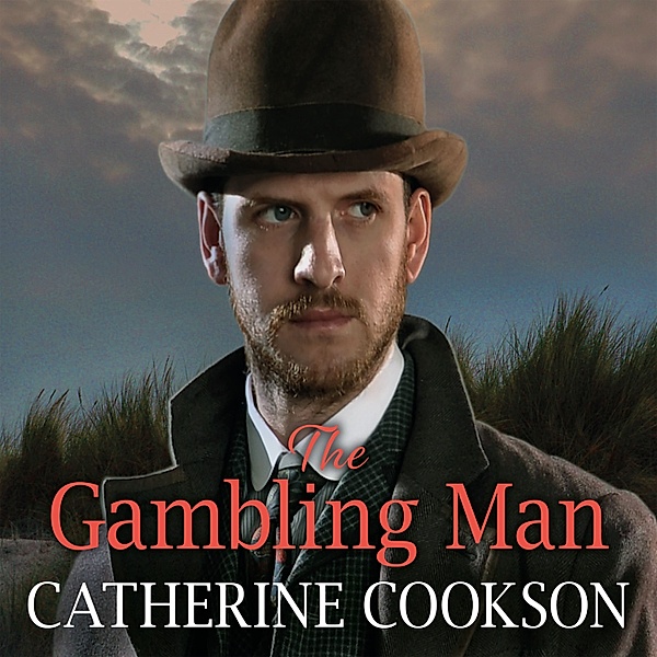 Gambling Man, The, Catherine Cookson