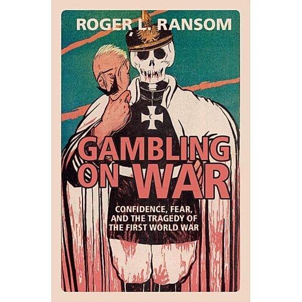 Gambling on War, Roger L. Ransom