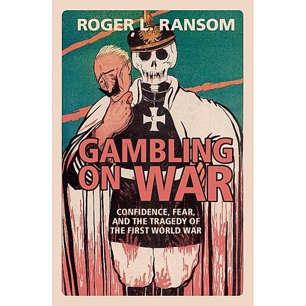 Gambling on War, Roger L. Ransom