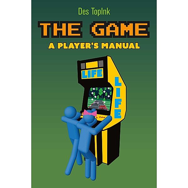 Game: A Player's Manual, Des TopInk.