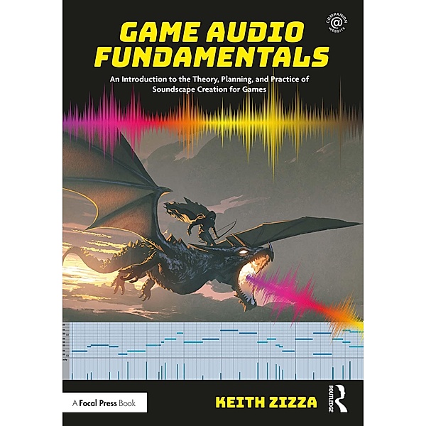 Game Audio Fundamentals, Keith Zizza