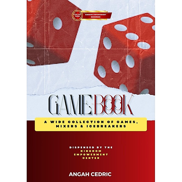Game Book (Kingdom Empowerment Resources) / Kingdom Empowerment Resources, Angah Cedric