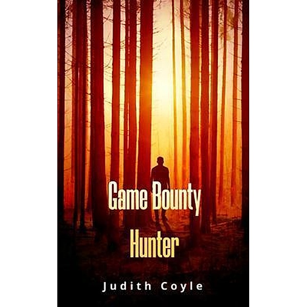 Game Bounty Hunter, Judith Coyle