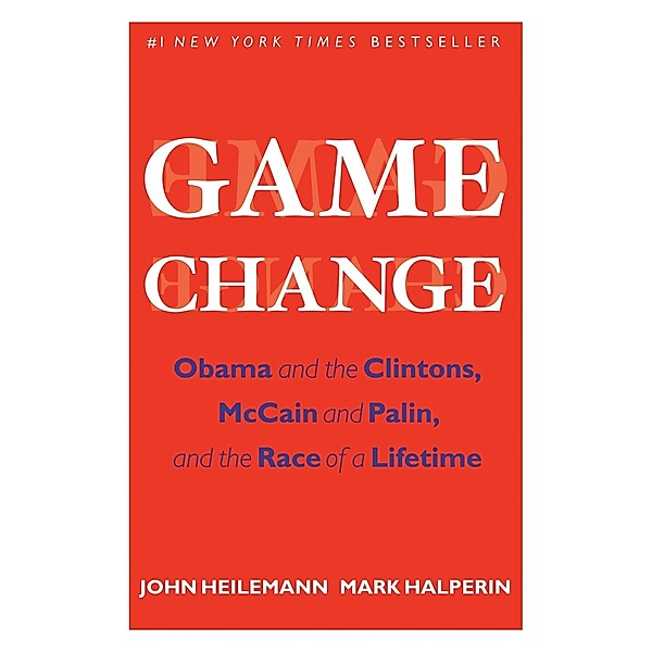 Game Change, John Heilemann, Mark Halperin
