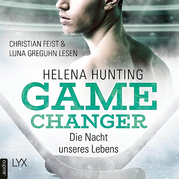 Game Changer - 3 - Die Nacht unseres Lebens, Helena Hunting