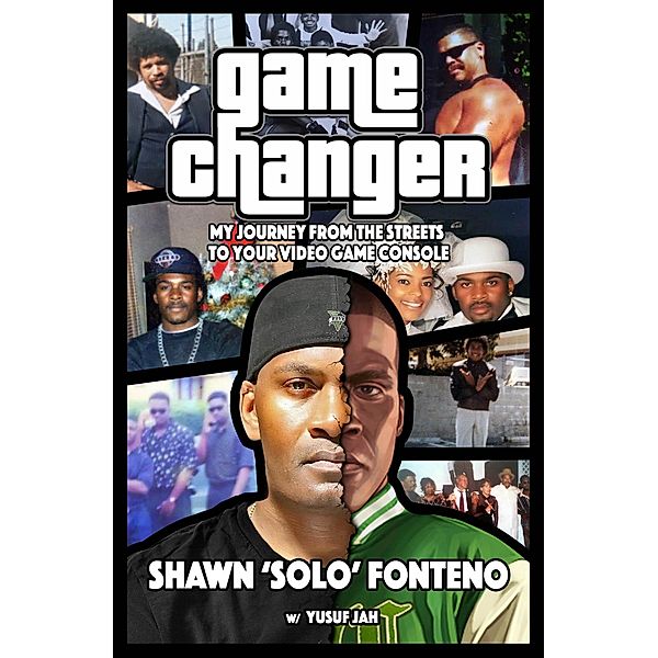 Game Changer, Shawn Fonteno, Yusuf Jah