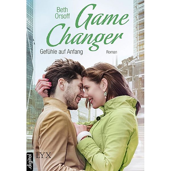 Game Changer - Gefühle auf Anfang, Beth Orsoff