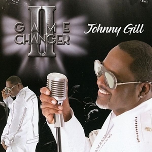 Game Changer Ii, Johnny Gill