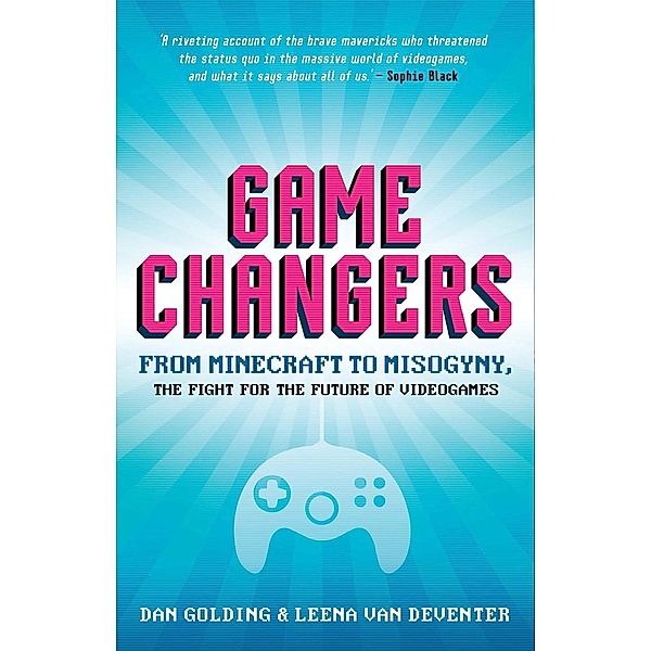 Game Changers, Dan Golding, Leena van Deventer