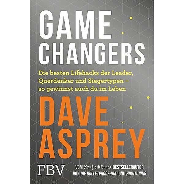 Game Changers, Dave Asprey