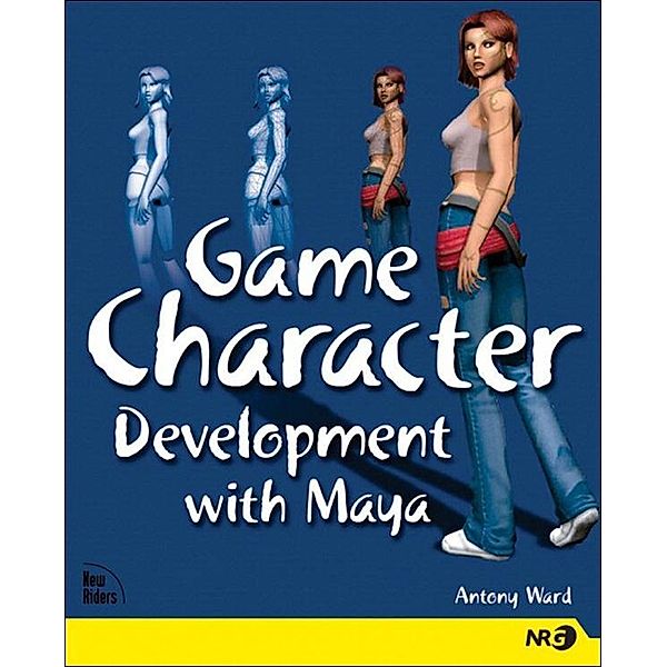 Game Character Development with Maya, Antony Ward