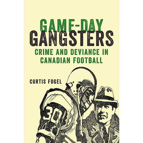 Game-Day Gangsters, Curtis Fogel