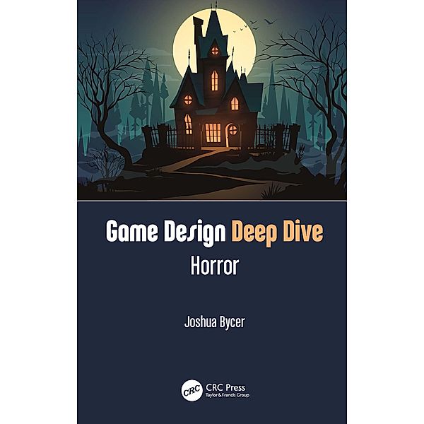 Game Design Deep Dive: Horror, Joshua Bycer