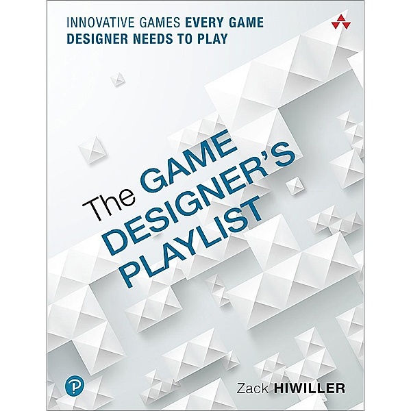 Game Designer's Playlist, The, Zack Hiwiller