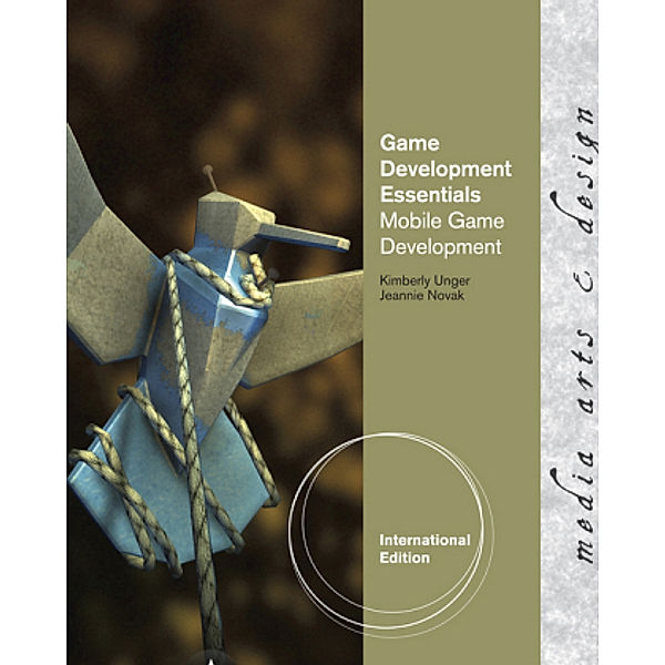 Game Development Essentials, m. DVD, Jeannie Novak, Kimberly Unger