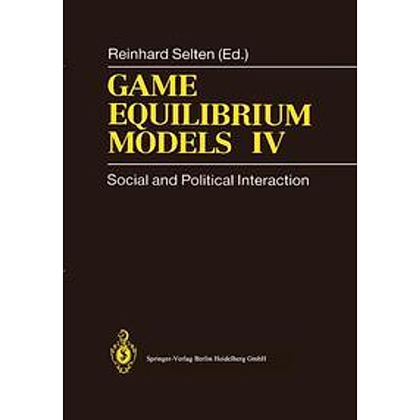 Game Equilibrium Models: Vol.4 Game Equilibrium Models IV