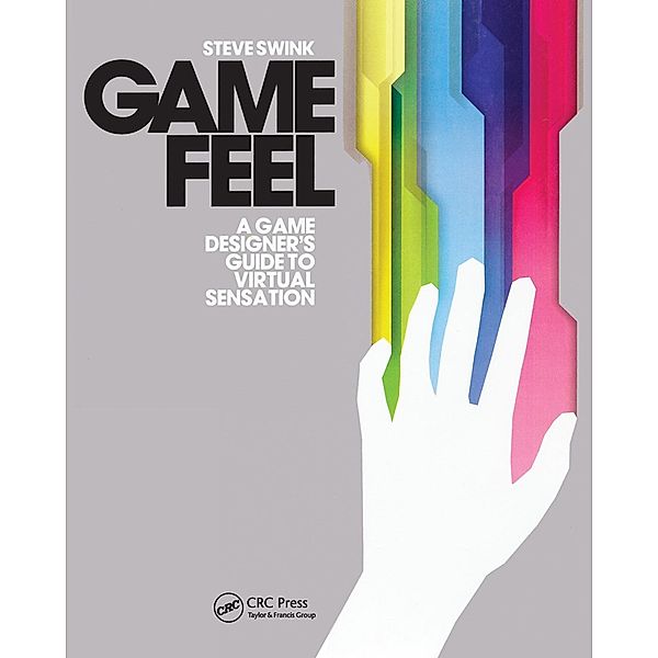 Game Feel, Steve Swink