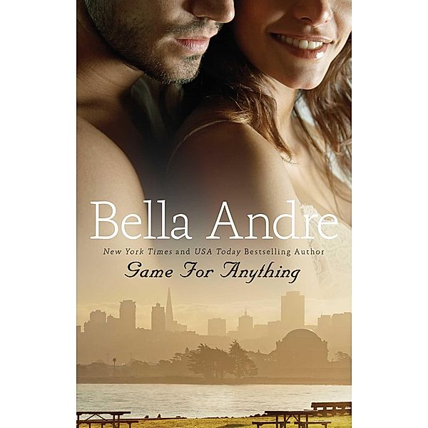 Game for Anything, Bella Andre