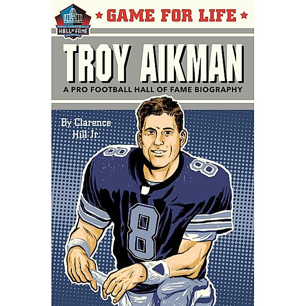 Game for Life: Troy Aikman / Game for Life, Clarence Hill