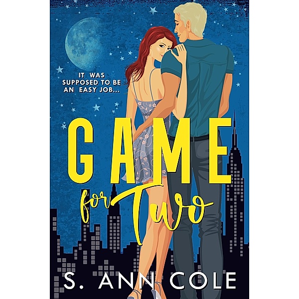 Game For Two (In The Big Apple, #2) / In The Big Apple, S. Ann Cole