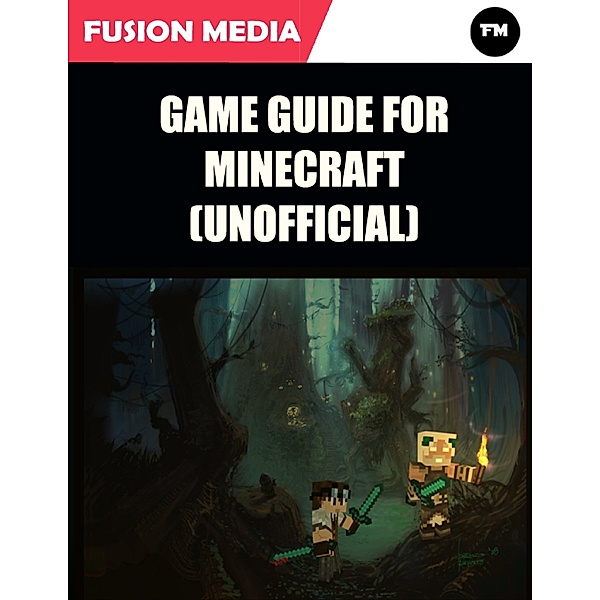 Game Guide for Minecraft (Unofficial), Fusion Media