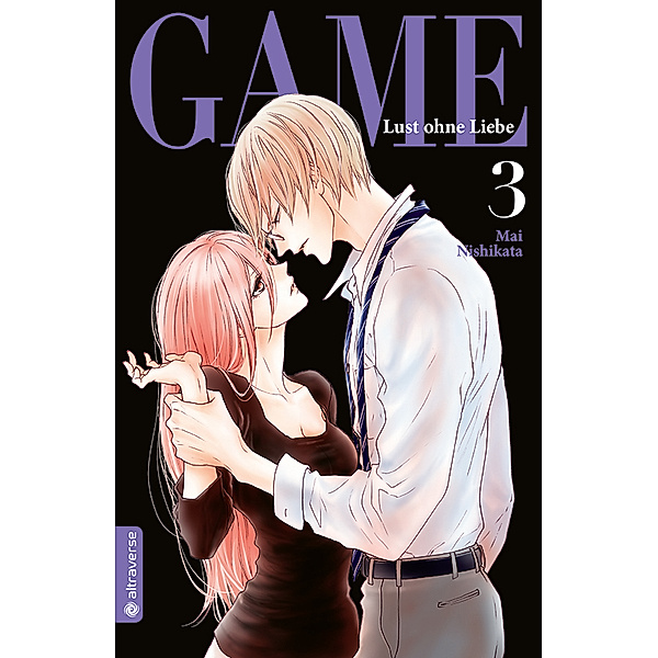 Game - Lust ohne Liebe Bd.3, Mai Nishikata