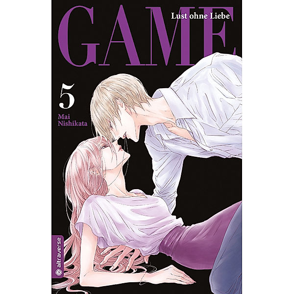 Game - Lust ohne Liebe Bd.5, Mai Nishikata