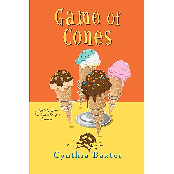 Game of Cones / A Lickety Splits Mystery Bd.4, Cynthia Baxter