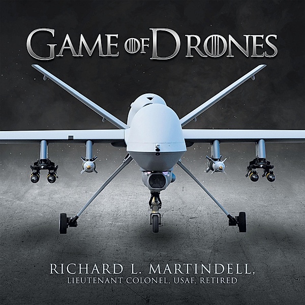 Game of Drones, Richard L. Martindell