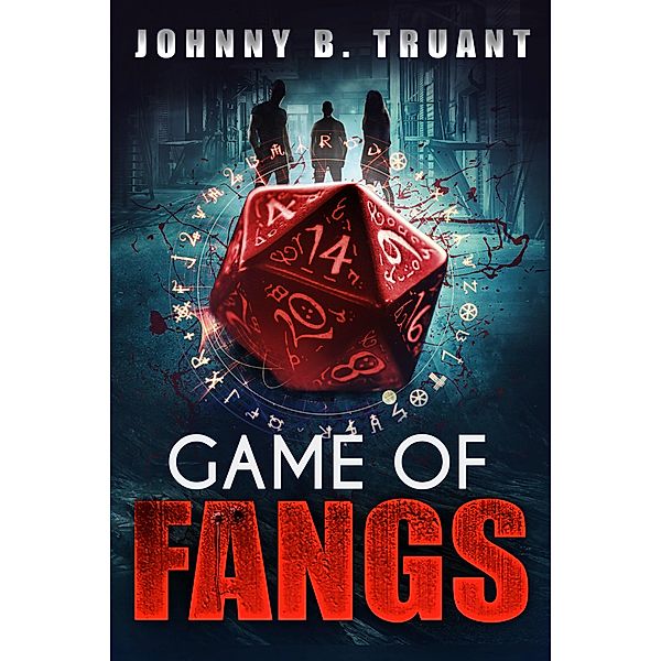 Game of Fangs: A Vampire Horror-Comedy Novel, Johnny B. Truant
