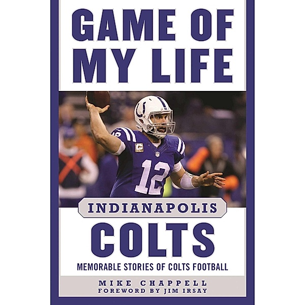 Game of My Life Indianapolis Colts, Mike Chappell