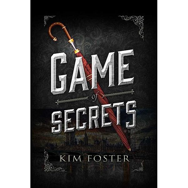 Game of Secrets, Kim Foster