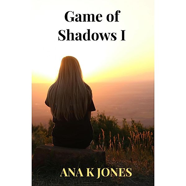 Game of Shadows I, Ana K Jones